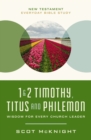 Image for 1 and   2 Timothy, Titus, and Philemon : Wisdom for Every Church Leader