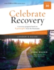 Image for Celebrate recovery.: a recovery program based on eight principles from the Beatitudes (Leader&#39;s guide)
