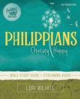 Image for Philippians  : chasing happy: Bible study guide
