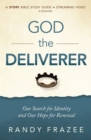 Image for God the Deliverer Bible Study Guide plus Streaming Video
