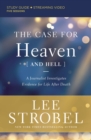 Image for The Case for Heaven (and Hell) Study Guide plus Streaming Video: A Journalist Investigates Evidence for Life After Death