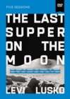 Image for The Last Supper on the Moon Video Study