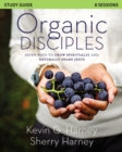 Image for Organic disciples: seven ways to grow spiritually and naturally share Jesus. (Study guide)