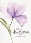Image for 100 devotions for the single mom