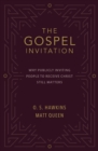 Image for The gospel invitation: why publicly inviting people to receive Christ still matters