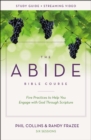 Image for The abide Bible course  : five practices to help you engage with God through scriptureStudy guide