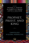 Image for Prophet, Priest, and King