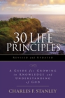 Image for 30 life principles  : a guide for growing in knowledge and understanding of God