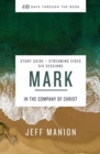 Image for Mark Bible Study Guide plus Streaming Video : In the Company of Christ