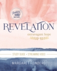 Image for Revelation Bible Study Guide plus Streaming Video : Extravagant Hope