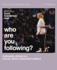 Image for Who are you following?  : pursuing Jesus in a social media obsessed world: Study guide plus streaming video