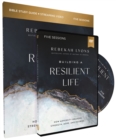 Image for Building a Resilient Life Study Guide with DVD : How Adversity Awakens Strength, Hope, and Meaning