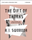 Image for The Gift of Thorns Study Guide plus Streaming Video