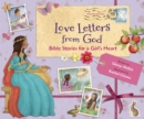Image for Love Letters from God; Bible Stories for a Girl’s Heart, Updated Edition : Bible Stories