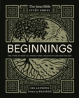 Image for Beginnings  : the story of how all things were created by God and for God: Study guide