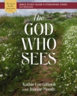 Image for The God who sees: Bible study guide plus streaming video