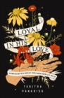 Image for Loyal in His Love : An Invitation to Be Held by Jesus When Others Let You Go