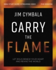 Image for Carry the Flame Bible Study Guide plus Streaming Video