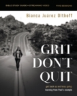 Image for Grit Don&#39;t Quit Bible Study Guide plus Streaming Video