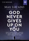 Image for God Never Gives Up on You Video Study : What Jacob’s Story Teaches Us About Grace, Mercy, and God’s Relentless Love