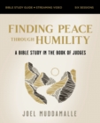 Image for Finding Peace through Humility Bible Study Guide plus Streaming Video : A Bible Study in the Book of Judges