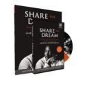 Image for Share the Dream Study Guide with DVD : Shining a Light in a Divided World through Six Principles of Martin Luther King Jr.