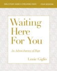 Image for Waiting Here for You Bible Study Guide plus Streaming Video : An Advent Journey of Hope