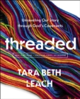 Image for Threaded Bible Study Guide plus Streaming Video