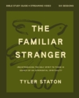 Image for The Familiar Stranger Bible Study Guide plus Streaming Video
