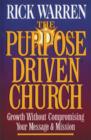 Image for The Purpose Driven Church : Every Church Is Big in God&#39;s Eyes