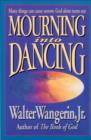Image for Mourning Into Dancing