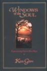 Image for Windows of the Soul : Experiencing God in New Ways