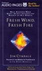 Image for Fresh Wind, Fresh Fire : What Happens When God&#39;s Spirit Invades the Heart of His People
