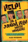 Image for Help! I&#39;m a Junior High Youth Worker!