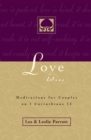 Image for Love Is . . . : Meditations for Couples on I Corinthians 13