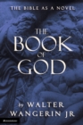Image for The Book of God : The Bible as a Novel