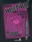 Image for Creative Meetings, Bible Lessons and Worship Ideas