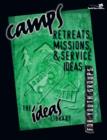 Image for Camps, Retreats, Missions, and Service Ideas