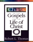 Image for Charts of the Gospels and the Life of Christ