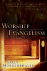 Image for Worship evangelism  : inviting unbelievers into the presence of God
