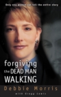 Image for Forgiving the Dead Man Walking
