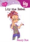 Image for Lily the Rebel