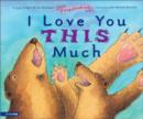 Image for I Love You This Much