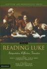 Image for Reading Luke : Interpretation, Reflection, Formation