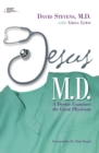 Image for Jesus, M.D. : A Doctor Examines the Great Physician