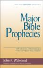 Image for Major Bible Prophecies : 37 Crucial Prophecies That Affect You Today