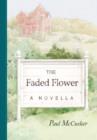 Image for The Faded Flower