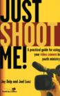 Image for Just Shoot Me!
