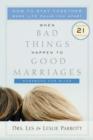 Image for When Bad Things Happen to Good Marriages : How to Stay Together When Life Pulls You Apart : Workbook for Wives