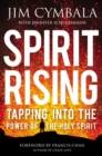 Image for Spirit Rising : Tapping into the Power of the Holy Spirit